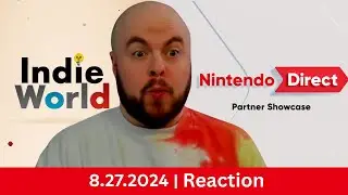 REACTION - Nintendo Direct Partner Showcase & indie World 8/27/24