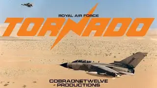 TORNADO | RAF Cinematic.