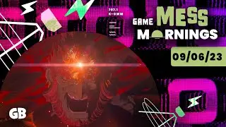 Tears of the Kindom DLC Coming? | Game Mess Mornings 09/06/23