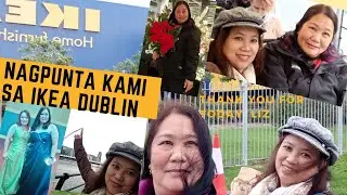 NAGPUNTA KAMI SA IKEA DUBLIN/ FILIPINA IN IRELAND