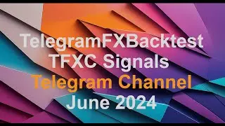June 2024 Backtest TFXC Telegram Channel https://t.me/TFXC_FREE #telegramsignals