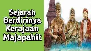Fakta Sejarah Berdirinya Kerajaan Majapahit Singkat | Fakta Sejarah