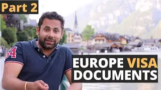 Documents Required for Europe Tourist Visa - Schengen Visa Documents, How to arrange and submit them