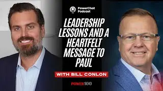 Leadership Lessons and a Heartfelt Message to Paul Burleson | Bill Conlon