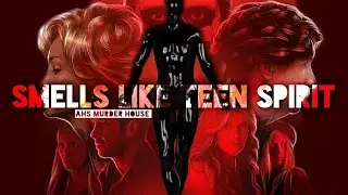 Nirvana - Smells Like Teen Spirit // AHS Murder House