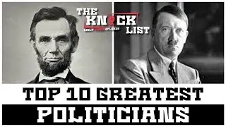 Top 10 Greatest Politicians who were also World Leaders - The Knock List