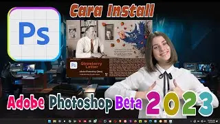 CARA INSTALL ADOBE PHOTOSHOP BETA 2023