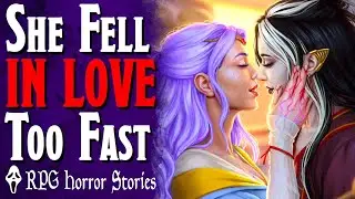 It’s Like Critical Role… but the romance has no consent - RPG Horror Stories