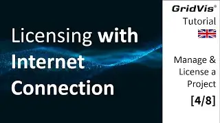 Licensing with Internet Connection | Manage & License a Project [4/8]