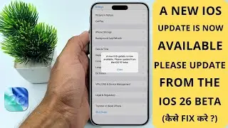 Fix A New iOS Update is Now Available Please Update From the iOS 26 Beta |  कैसे Fix करे ?