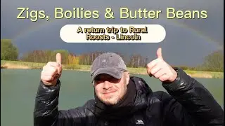Carp fishing with Zigs, Boilies, Chick Peas & Butter Beans 😳😳😉 (Return to Rural Roosts in Lincoln)