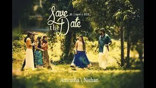Thaimavin Thanalil I Cinematic Save The Date I Amrutha & Nishan
