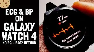 Get ECG and Blood Pressure on Galaxy Watch 4  - No PC  [Easy Method]