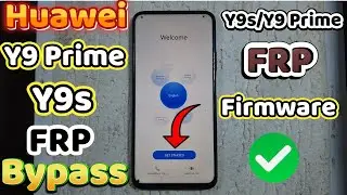 Huawei Y9 Prime 2019 Google FRP Bypass. Huawei STK-L21/STK-LX3 FRP Bypass Free Firmware