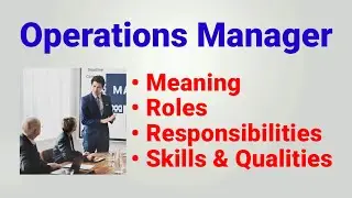 Operations manager job description | operations manager roles responsibilities |job qualities skills