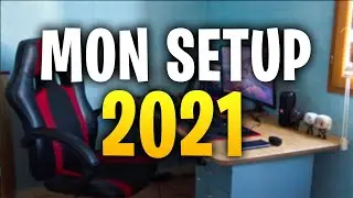 MON INCROYABLE SETUP 2021 ! ( glow up de setup )