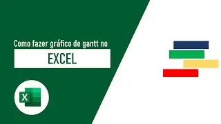 Como Fazer Gráfico de Gantt no Excel