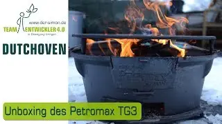 Petromax Germany Feuergrill TG3 Dutch Oven Dutchovening Vielen Dank Unboxing