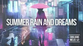 Emiliano Melis - SUMMER RAIN AND DREAMS