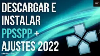 CÓMO DESCARGAR e INSTALAR ⭐ PPSSPP ⭐ paso a paso + AJUSTES || 2022