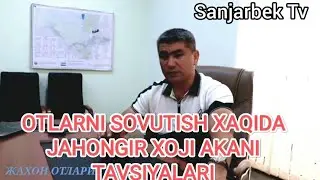 OTLARNI SOVUTISH XAQIDA JAXONGIR HOJI AKA TAVSIYALARI.