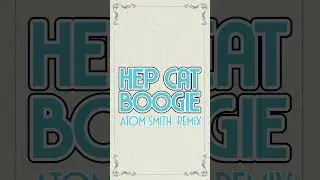 Balduin & Kate Thomas - Hep Cat Boogie (Atom Smith Remix)