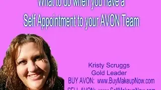 What to do when you have a Self Appointment to your Avon Team