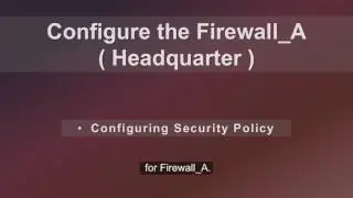 Huawei USG6000 Series: Site-to-site IPSec VPN Configuration