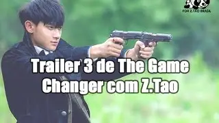 [PT/BR] Trailer 3 de The Game Changer com Z.Tao