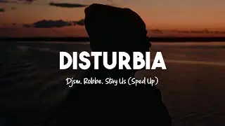 DJSM, Robbe, stay:us - Disturbia (Lyrics) (Sped Up)
