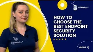 How to Choose the Best Endpoint Security Solution for Your Company