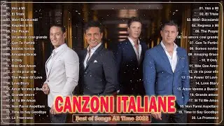 Opera Pop Songs🍀Canzoni Italiane 2022🎵Il Divo,IL Volo,Andrea Bocelli The Very Best of Songs All Time