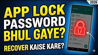 App Lock Password Bhul Gaye? How to Recover App Lock in Any Android Phone 2026