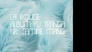 La Rouge - Famire Mang