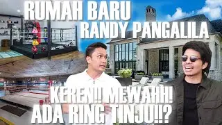 RUMAH BARU Randy Panglila MEWAHH! Ada RING TINJU!!???