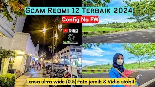 BEST GCAM REDMI 12 || CLEAR PHOTOS, STABLE VIDIO SIMILAR TO AN IPHONE