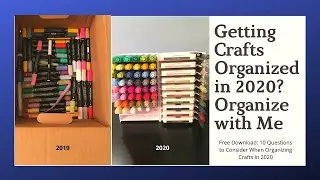 Getting Crafts Organized in 2020? Organize with Me