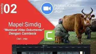 Materi Simdig - Membuat Video Dokumenter Menggunakan Camtasia Studio