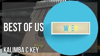 How to play Best of Us by WIER on Kalimba (Tutorial)