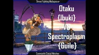 SFM Casual Matches: Otaku [Ibuki] vs Spectroplasm [Guile]