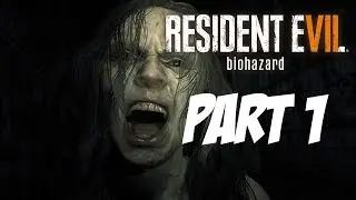 Resident Evil 7 BIOHARZARD: Part 1 - LETS LEAVE THE YEAR WITH A SPOOK!