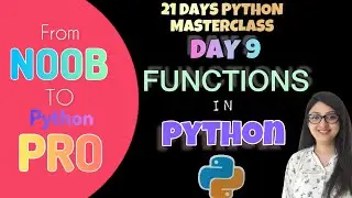 Day 9- Functions in Python - Become a Python Pro in Just 21 Days 