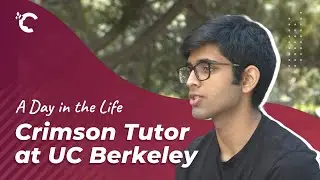 A Day in the Life of a Crimson Tutor at UC Berkeley
