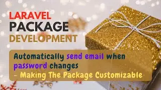 Laravel Package Development - Refactoring and Customization - Part 2