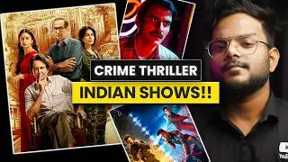 TOP 5 Crime Thriller Indian Shows 2024