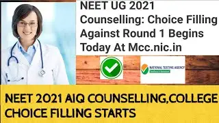 COLLEGE CHOICE FILLING DETAILS🚨/NEET 2021 AIQ COUNSELLING STARTS /MCC COUNSELLING 2021/NEET 2021