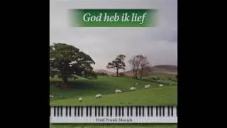 Fred Pronk - God heb ik lief (1)
