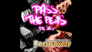 PASS THE PEAS- The JB's by Machinagroove's BassCovers