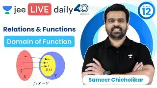 Relations & Functions L2 | Domain of Function | #jee2024 #jee2025 #jeemaths #sameerchincholikar