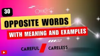 30 Opposite words with their meaning and examples | vocabulary 